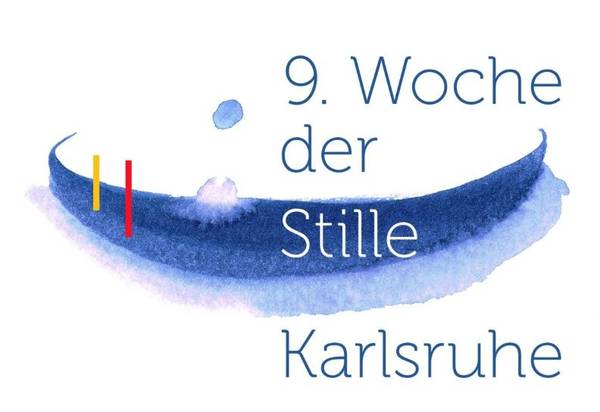 Quelle: Woche der Stille Karlsruhe